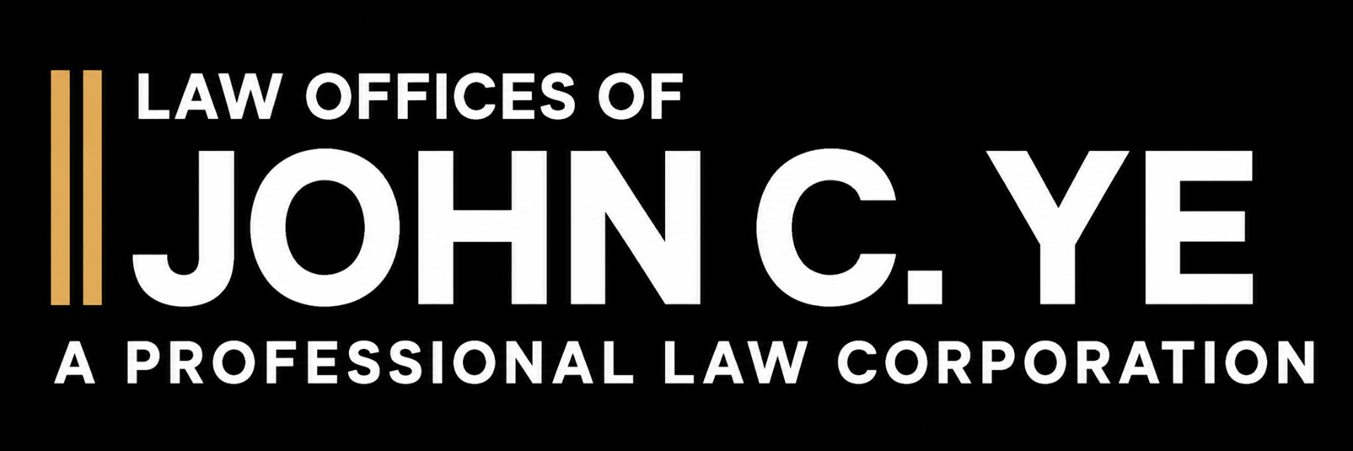 Law Offices of John C. Ye, A Professional Law Corporation